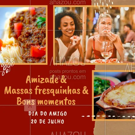 posts, legendas e frases de cozinha italiana para whatsapp, instagram e facebook: Que tal celebrar a amizade com um jantar especial? Traz os amigos! #massas #ahazoutaste #diadoamigo