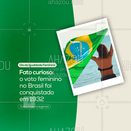 posts, legendas e frases de posts para todos para whatsapp, instagram e facebook: Você sabia que, no Brasil, o direito ao voto feminino foi conquistado em 1932? Um passo fundamental para a igualdade de gênero. No Dia Internacional da Igualdade Feminina, celebramos as mulheres que lutaram por esse direito e reafirmamos a importância da participação política feminina. 🗳️🙋‍♀️ #IgualdadeFeminina #DireitoAoVoto #ParticipaçãoPolítica #MulheresNaPolítica #ahazou