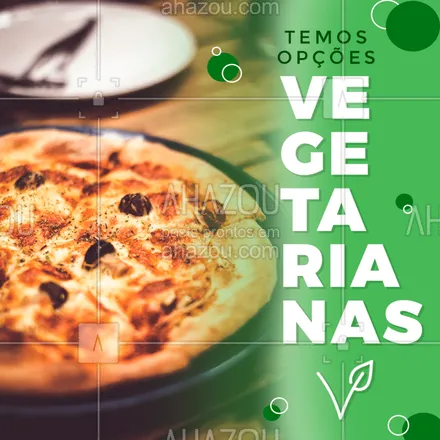 posts, legendas e frases de pizzaria, saudável & vegetariano para whatsapp, instagram e facebook: Venha conhecer nossas opções vegetarianas!             
#ahazou #gastronomia #comida #vegetariano