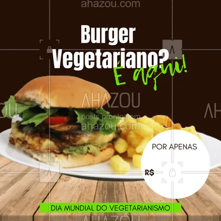 posts, legendas e frases de hamburguer para whatsapp, instagram e facebook: No Dia Mundial do Vegetarianismo, experimente nosso burger vegetariano mega especial! 
Aproveite nosso preço promocional! 
#vegetarianismo #burger #hamburgueria #ahazoutaste  #burgerlovers  #artesanal 