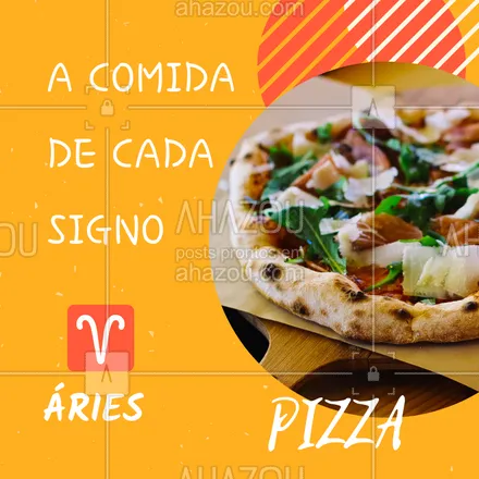 posts, legendas e frases de pizzaria para whatsapp, instagram e facebook: Arianos gostam de comidas simples, porém saborosas e que tenham mais chance de agradar. Por isso, a pizza é um ótimo exemplo de bom prato para eles, pois combina perfeitamente com a vida agitada que gostam de levar, já que fica pronta rapidamente, é saborosa e dá a energia necessária para aguentar um dia trabalho. ♈ ? #comida #ahazougastronomia #signo #aries 
