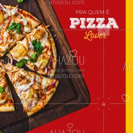 posts, legendas e frases de pizzaria para whatsapp, instagram e facebook: Para os verdadeiros amantes de pizza ♡ #PizzaLover #Pizzaria #Ahazou 