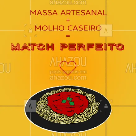 posts, legendas e frases de cozinha italiana para whatsapp, instagram e facebook: Esse match sim é SUCESSO! ?? #matchperfeito #ahazoutaste #comidaitaliana #massas