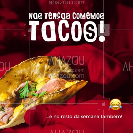 posts, legendas e frases de cozinha mexicana para whatsapp, instagram e facebook: Terça feira é dia de comer tacos! E você, já pediu o seu?? #tacotuesday #ahazoutaste #gastronomia #comida #comidamexicana #mexicanfood #mexicanfoodlover #ahazoutaste 