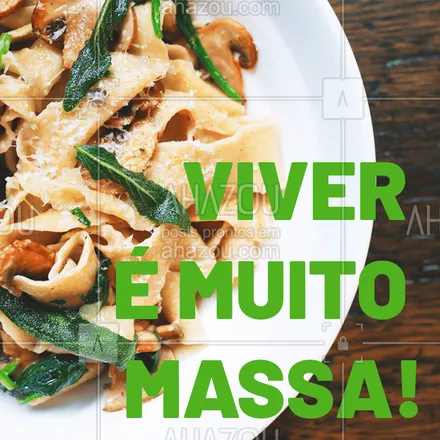posts, legendas e frases de cozinha italiana para whatsapp, instagram e facebook: Tudo é MASSA! #massa #ahazouapp #engracado #frases