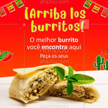 posts, legendas e frases de cozinha mexicana para whatsapp, instagram e facebook:  Deixe esse dia ainda mais para cima com os nossos deliciosos burritos! ??
#Burritos ComidaMexicana #ahazoutaste #cozinhamexicana #vivamexico #ahazoutaste 