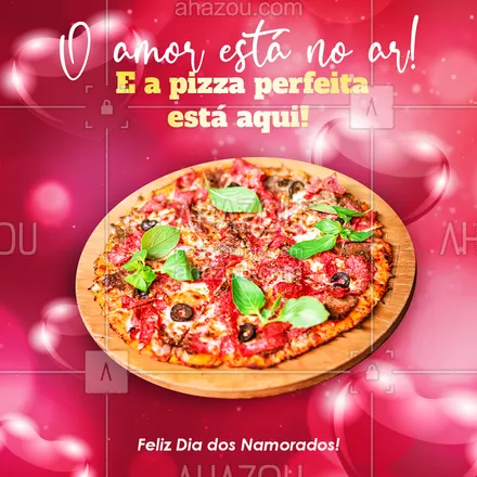 posts, legendas e frases de pizzaria para whatsapp, instagram e facebook: Nada melhor que uma deliciosa pizza para celebrar o amor❤! Entre em contato e faça já o seu pedido! #pizzaria #pizza #pizzalife #ahazoutaste #pizzalovers #felizdiadosnamorados #diadosnamorados #namorados
