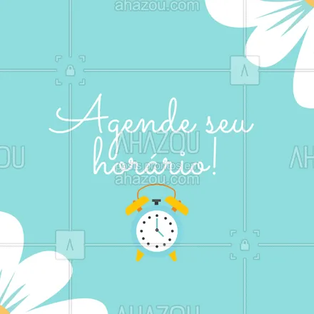 posts, legendas e frases de assuntos gerais de beleza & estética para whatsapp, instagram e facebook: Ainda não agendou seu horário essa semana? 
Está na hora!
#agenda #ahazou #marqueseuhorario