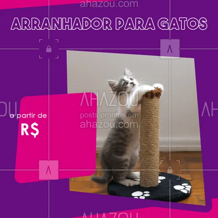 posts, legendas e frases de petshop para whatsapp, instagram e facebook: O que o seu gato precisa você encontra aqui ? #AhazouPet #arranhador #cat #AhazouPet 