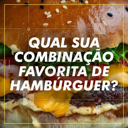 posts, legendas e frases de hamburguer para whatsapp, instagram e facebook: Conta pra gente, quem sabe seu sabor favorito não aparece por aqui! ? #hamburguer #hamburgueria #ahazou #loucosporhamburguer #burger