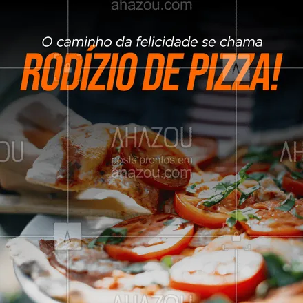 posts, legendas e frases de pizzaria para whatsapp, instagram e facebook: Se tem uma coisa que faz todo mundo feliz é um bom RODÍZIO! 🍕💖
#ahazoutaste #pizzaria  #pizza  #pizzalife  #pizzalovers 