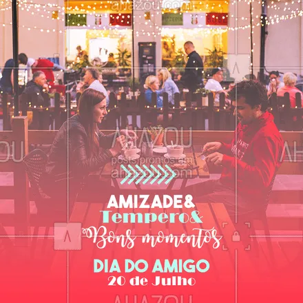 posts, legendas e frases de à la carte & self service para whatsapp, instagram e facebook: Que tal celebrar a amizade com um jantar especial? Traz os amigos! #restaurantes #ahazoutaste #diadoamigo