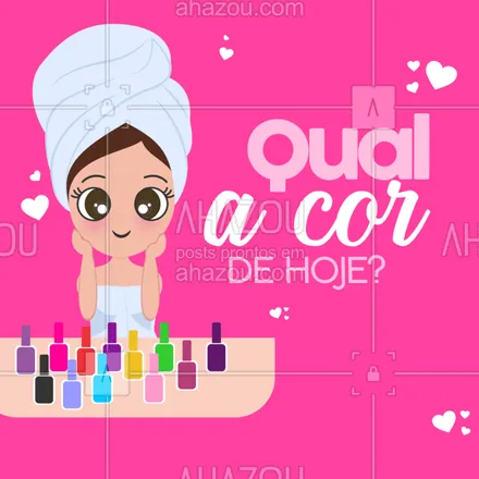 posts, legendas e frases de manicure & pedicure para whatsapp, instagram e facebook: Já escolheu a cor de hoje? Agende seu horário! ? #manicure #pedicure #ahazou #unhas #esmaltes