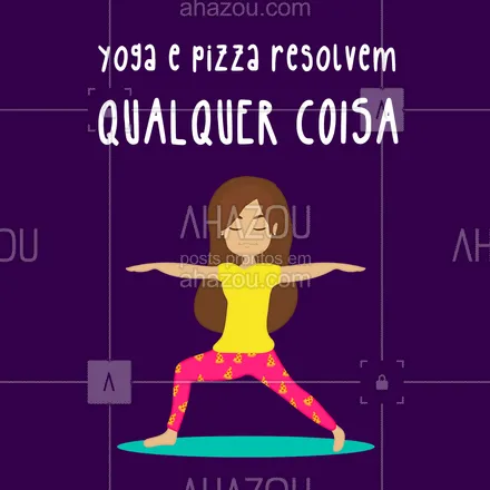 posts, legendas e frases de yoga para whatsapp, instagram e facebook:  Era tudo que eu precisava pra hoje!?
#AhazouSaude #meditation #yogalife #yoga #namaste #yogainspiration #pizza #frase #AhazouSaude 