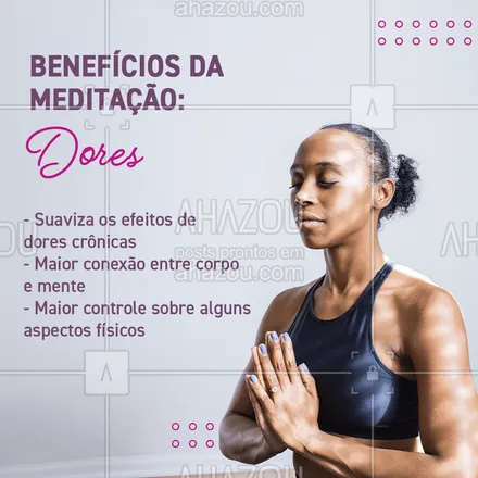 posts, legendas e frases de yoga para whatsapp, instagram e facebook: Estudos apontam que a meditação e a prática do mindfulness têm um impacto efetivo na vida de pessoas com doenças crônicas. Conseguir focar em outro ponto, ou simplesmente entender profundamente a dor, são dois dos benefícios mais importantes.  #AhazouSaude #yogainspiration #namaste #yoga #yogalife #meditation #mantra #respiracao #consciencia #meditacao 