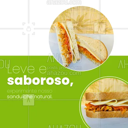 posts, legendas e frases de saudável & vegetariano, comidas variadas para whatsapp, instagram e facebook: Nosso delicioso sanduíche natural é perfeito para ser o seu lanche a qualquer horário do dia. Peça já o seu. #ahazoutaste #sanduíche #lanche #saudavél #foodlovers 