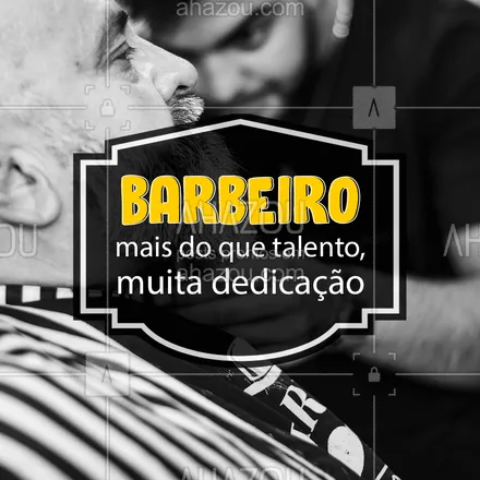 posts, legendas e frases de barbearia para whatsapp, instagram e facebook:  O talento é importante, mas sem dedicação, não chegamos a lugar nenhum! ?
#Barbeiros #Barba #AhazouBeauty  #barberLife #barbeirosbrasil