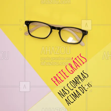 posts, legendas e frases de óticas  para whatsapp, instagram e facebook: FRETE GRÁTIS! 
Todas as compras acima de ???
#óculos #sunglasses #ótica #ahazoumoda