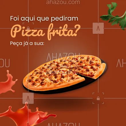 posts, legendas e frases de pizzaria para whatsapp, instagram e facebook: Não deixe para depois o que você pode comer agora, peça já a sua pizza frita. #ahazoutaste #pizzaria #convite #pizzafrita #pizza #pizzalovers 