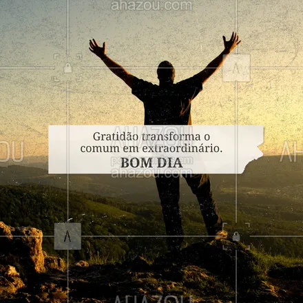 posts, legendas e frases de  para whatsapp, instagram e facebook: Bom Dia! 🙏 Quando você agradece, o universo abre espaço para novas bênçãos. Olhe ao redor e valorize cada detalhe. 🌸 #bomdia #gratidão #boasenergias