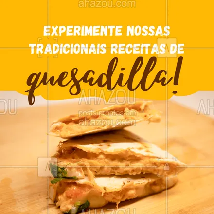 posts, legendas e frases de cozinha mexicana para whatsapp, instagram e facebook: Deguste o melhor do nosso cardápio e experiemente a verdadeira cozinha mexicana.  #ahazoutaste  #comidamexicana #cozinhamexicana #vivamexico #texmex #nachos