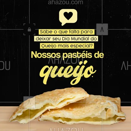 posts, legendas e frases de pastelaria  para whatsapp, instagram e facebook: É claro que não pode faltar nossos pastéis de queijo para comemorar o Dia Mundial do Queijo. Então venha conferir nosso cardápio e peça já o seu 🧀. #amopastel #foodlovers #pastel #pastelaria #pastelrecheado #ahazoutaste #crocante #sequinho #qualidade #mussarela #queijo #opções #diamundialdoqueijo 


 
