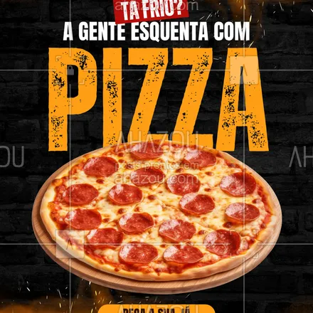 posts, legendas e frases de  para whatsapp, instagram e facebook: Esquece o fogão hoje e deixa com a gente.
Pizza quentinha, entrega rapidinha e sabor de casa de vó.
Corre pro cardápio e escolha sua favorita!
#pizzanafrente #quentinhaemcasa #deliverypizza #comfortfood #pizzadagente

