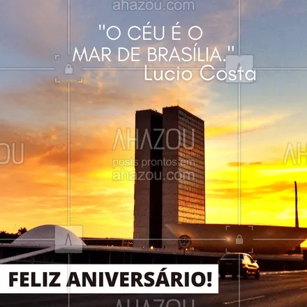 posts, legendas e frases de posts para todos para whatsapp, instagram e facebook: A infinidade do céu de Brasília é tão maravilhosa quanto o mar. Feliz aniversário Brasília! ❤️ #ahazou  #frasesmotivacionais #motivacionais #quote #motivacional