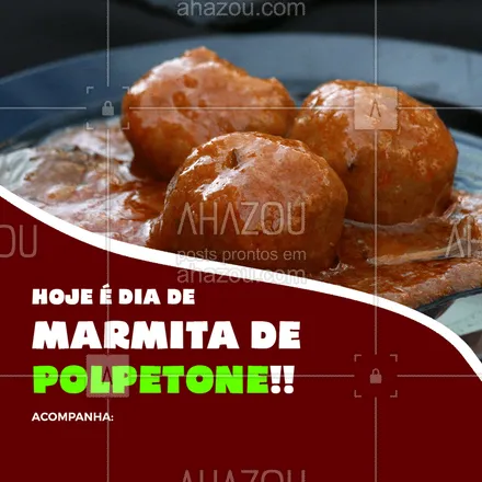 posts, legendas e frases de marmitas para whatsapp, instagram e facebook: Já experimentou o nosso polpetone? Não? Então aproveite e se delicie com a nossa marmita que vem acompanhada de (------------------------). Qualidade e bom preço você só encontra aqui. Não perca tempo. #marmita #AhazouTaste #quentinha #polpetone