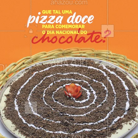 posts, legendas e frases de pizzaria para whatsapp, instagram e facebook: A melhor pizza doce da região está aqui. Então aproveite esse dia nacional do chocolate para pedir a sua 🍕🍫. #pizza #pizzalife #pizzalovers #ahazoutaste #pizzaria #sabores #doce #pizzadechocolate #chocolate #dianacionaldochocolate