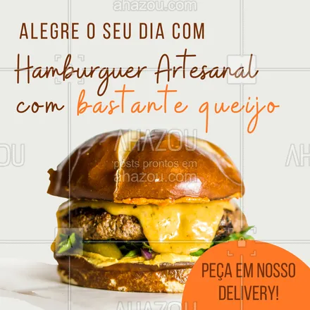 posts, legendas e frases de hamburguer para whatsapp, instagram e facebook: Seu dia ficará ainda mais alegre quando o nosso hambúrguer chegar até você. Peça já! 🍔😋 #ahazoutaste #artesanal #burger #hamburgueria #hamburgueriaartesanal #delivery