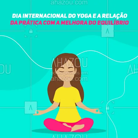 posts, legendas e frases de yoga para whatsapp, instagram e facebook: Dia internacional do yoga: você sabia que a prática ajuda na melhora do equilíbrio? O yoga é extremamente importante para a consciência corporal e para o equilíbrio, pois são fatores muito explorados nas diversas posições. 

#yoga  #yogainspiration  #yogalife #AhazouSaude #meditation  #namaste #práticadeyoga #yogalover #importânciadayoga #curiosidades #benefíciosyoga #diainternacionaldoyoga