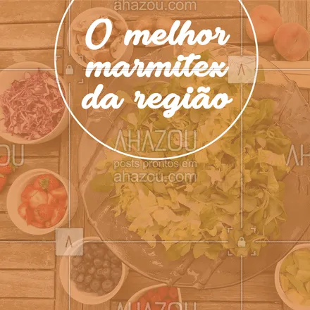 posts, legendas e frases de marmitas para whatsapp, instagram e facebook: Experimente! Peça já seu marmitex e se delicie ? #marmita #ahazoutaste #marmitex #comida #delivery 