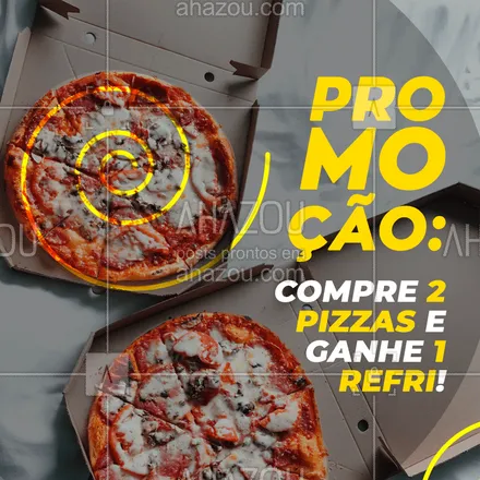 posts, legendas e frases de pizzaria para whatsapp, instagram e facebook: Comprando 2 pizzas você leva 1 refri ! #pizzaria #promocao #ahazou