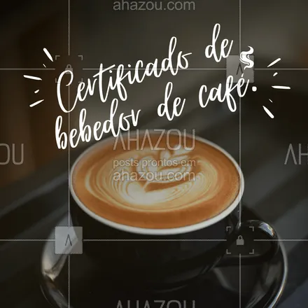 posts, legendas e frases de cafés para whatsapp, instagram e facebook: Por este certificado, comprovamos que você que está lendo é um bebedor de café de carteirinha! 😝🤣🤣☕
#ahazoutaste #barista  #café  #cafeteria  #coffee  #coffeelife 