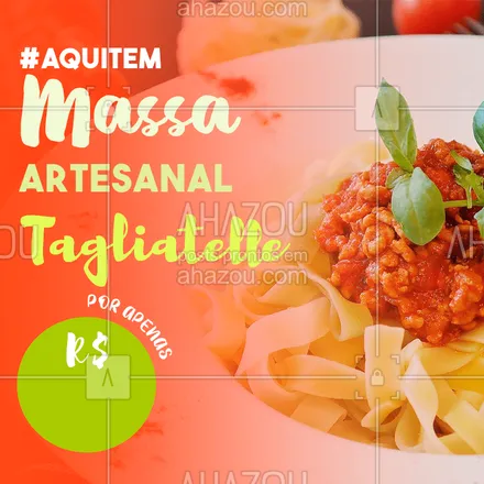 posts, legendas e frases de cozinha italiana para whatsapp, instagram e facebook: Você é do tipo que adora uma massa artesanal? Então aproveite esse preço irresistível e vem pra cá! #massaartesanal #massafresca #ahazou #talharim #tagliatelle