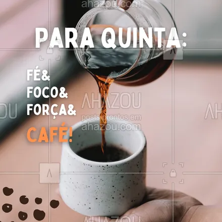 posts, legendas e frases de cafés para whatsapp, instagram e facebook: Que sua quinta comece com o pé direito e seja tão boa quanto café! ☕🥰 #ahazoutaste #barista  #café  #cafeteria  #coffee  #coffeelife 