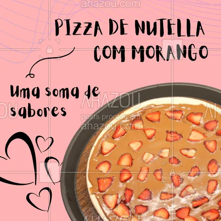 posts, legendas e frases de pizzaria para whatsapp, instagram e facebook: E adicionando você a soma, o resultado é um sabor inesquecível.   #ahazoutaste  #pizza #pizzaria #pizzadoce 