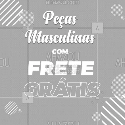 posts, legendas e frases de moda masculina para whatsapp, instagram e facebook: Aproveite os melhores produtos com frete grátis!
#ahazou #moda #frete #grátis 