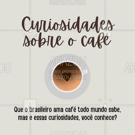 posts, legendas e frases de cafés para whatsapp, instagram e facebook: E aí amante de café, gostou dessas curiosidades? ?☕ 
#Café #Curiosidadescafé #CarrosselAhz #ahazoutaste  #coffeelife #coffee #barista