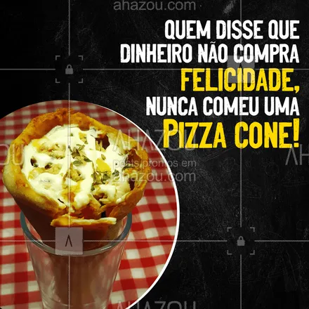 posts, legendas e frases de pizzaria para whatsapp, instagram e facebook: É verdade ou não é??? Compre já a sua felicidade em forma de cone! ? 
#PizzaCone #Pizza #ahazoutaste #Pizzaria  #pizzalovers