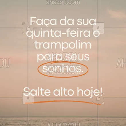 posts, legendas e frases de  para whatsapp, instagram e facebook: Acredite no seu potencial e vá além do esperado. Hoje é dia de dar um salto rumo ao seu futuro!
#quinta #motivacional #acrediteemvoce #sonhos #futuro #forcaefoco
