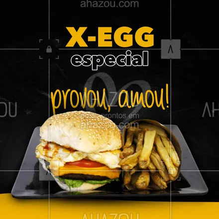 posts, legendas e frases de hamburguer para whatsapp, instagram e facebook: Prove o nosso X-egg especial, você vai amar esse sabor.   #ahazoutaste #x-egg  #burger #lanches 