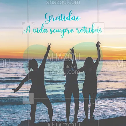 posts, legendas e frases de assuntos gerais de beleza & estética para whatsapp, instagram e facebook: Seja grato! #gratidao #ahazou #Motivacional #inspiraçao