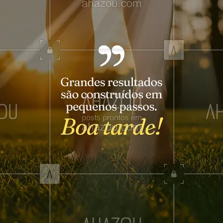 posts, legendas e frases de  para whatsapp, instagram e facebook: Valorize cada tarefa concluída. É assim que o sucesso se forma: um esforço de cada vez. 🙌 #boatarde #determinação #sucesso