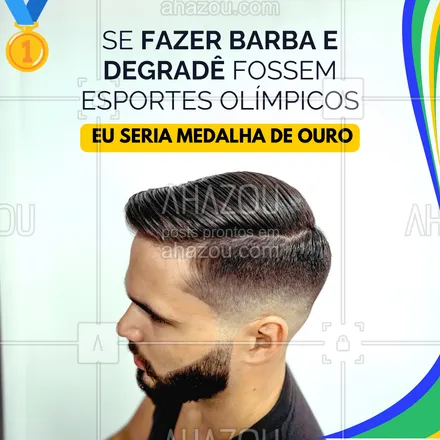 posts, legendas e frases de barbearia para whatsapp, instagram e facebook: Aqui você tem certeza que seu corte degrade  e sua barba são dignas de medalha de ouro 🥇. 

Então aproveite para ficar com o visual de campeão. Entre em contato e agende já o seu horário.

#AhazouBeauty #barba #barbearia #barbeiro #barber #olímpiadas2024