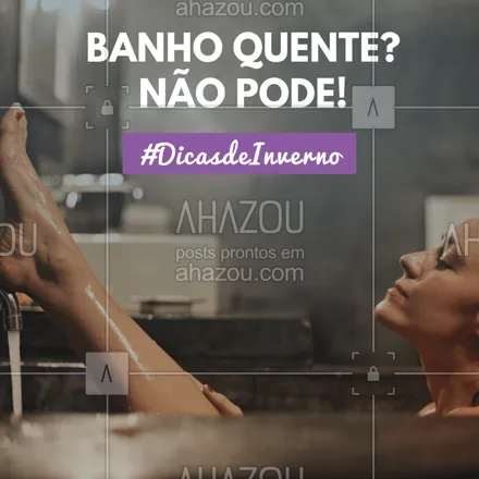 posts, legendas e frases de estética corporal para whatsapp, instagram e facebook: Com o inverno chegando a vontade que a gente tem é de chegar em casa e tomar aquele banho bemmm quentinho. Mas tome cuidado! A água quente prejudica a pele e os cabelos. A oleosidade da pele o couro cabeludo são afetados e podem ficar oleosos em excesso ou ressecados demais. #dicas #ahazoubeleza