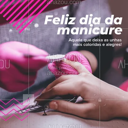 posts, legendas e frases de manicure & pedicure para whatsapp, instagram e facebook: Hoje é o dia da manicure.
Aquela que cuida e deixa nossas unhas mais coloridas e alegres!

#ahazou #manicure #diade #saudade #cuidado #beleza