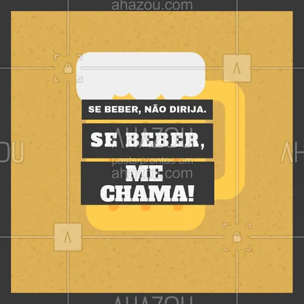 posts, legendas e frases de bares para whatsapp, instagram e facebook: Se for beber, deixe o carro em casa. Beba com consciência! #bebacomsegurança #bar #cerveja #ahazou