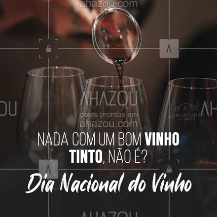 posts, legendas e frases de bares para whatsapp, instagram e facebook: Comemore essa data especial com a gente, temos tudo que é preciso para suprir a sua paixão por vinhos! 🍷#ahazoutaste #dianacionaldovinho #vinhotinto #vinhos #bar #bebidas #vinhoseco #vinhobranco